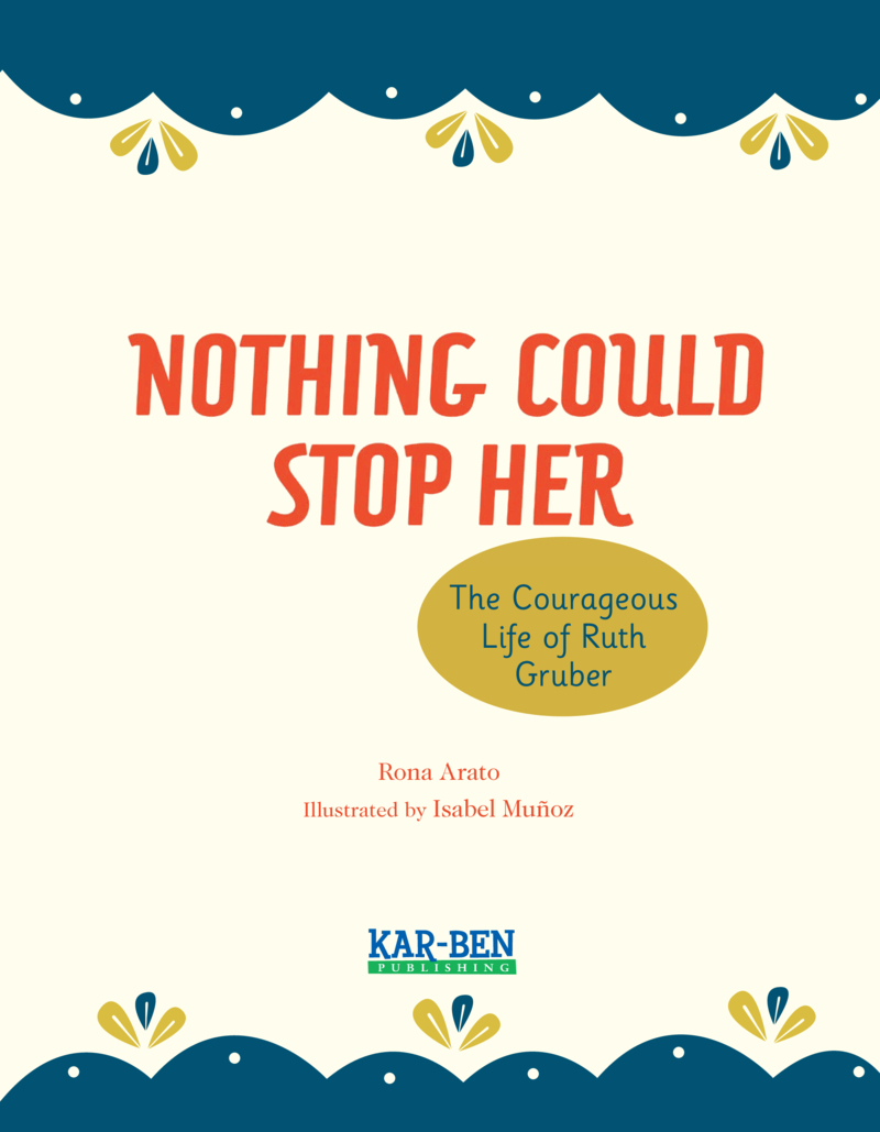 Nothing Could Stop Her: The Courageous Life of Ruth Gruber book cover