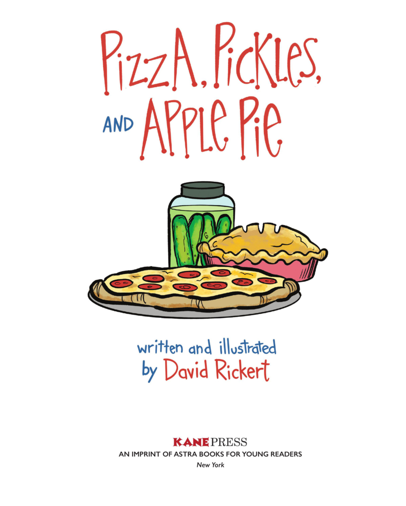 Pizza, Pickles, and Apple Pie: The Stories behind the Foods We Love book cover