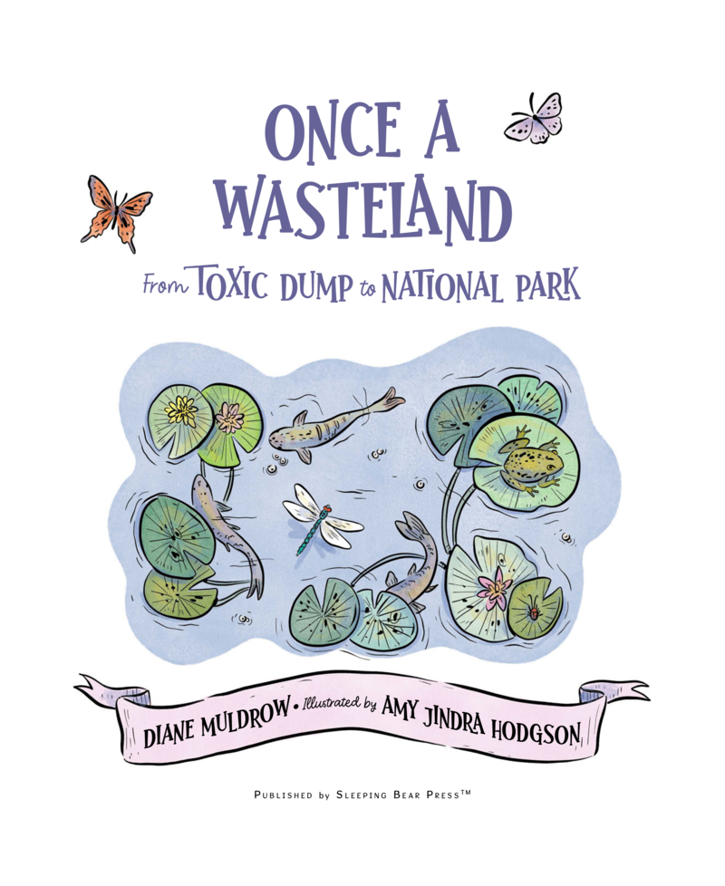 Once a Wasteland: From Toxic Dump to National Park book cover