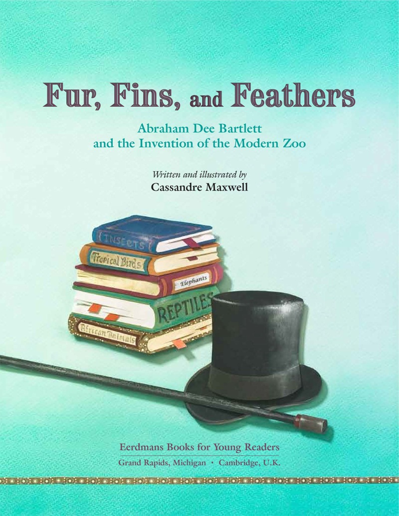 Fur, Fins, and Feathers: The Invention of the Modern Zoo book cover