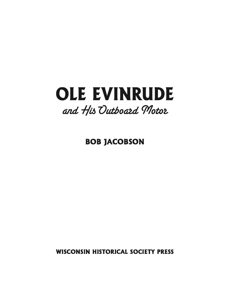 Ole Evinrude and His Outboard Motor book cover