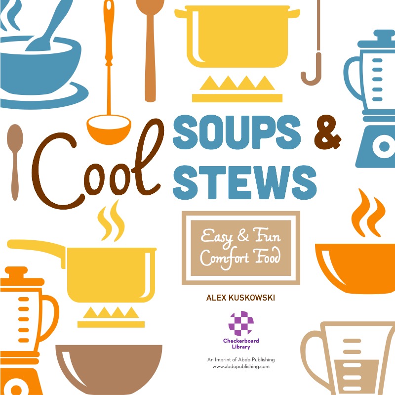 Cool Soups & Stews: Easy & Fun Comfort Fun book cover