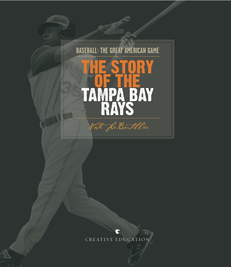 The Story of Tampa Bay Rays book cover