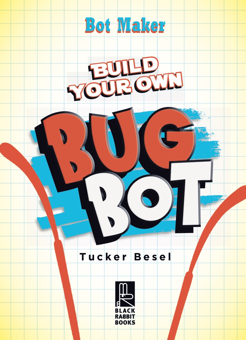 Build Your Own Bug Bot book cover