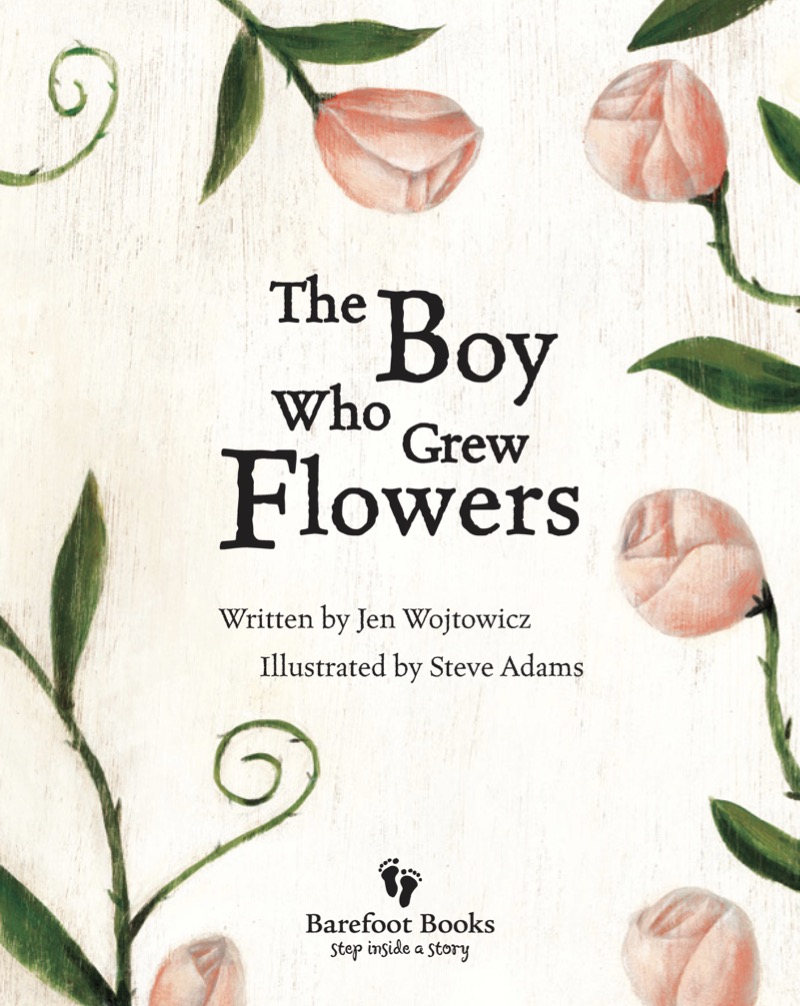 The Boy Who Grew Flowers book cover