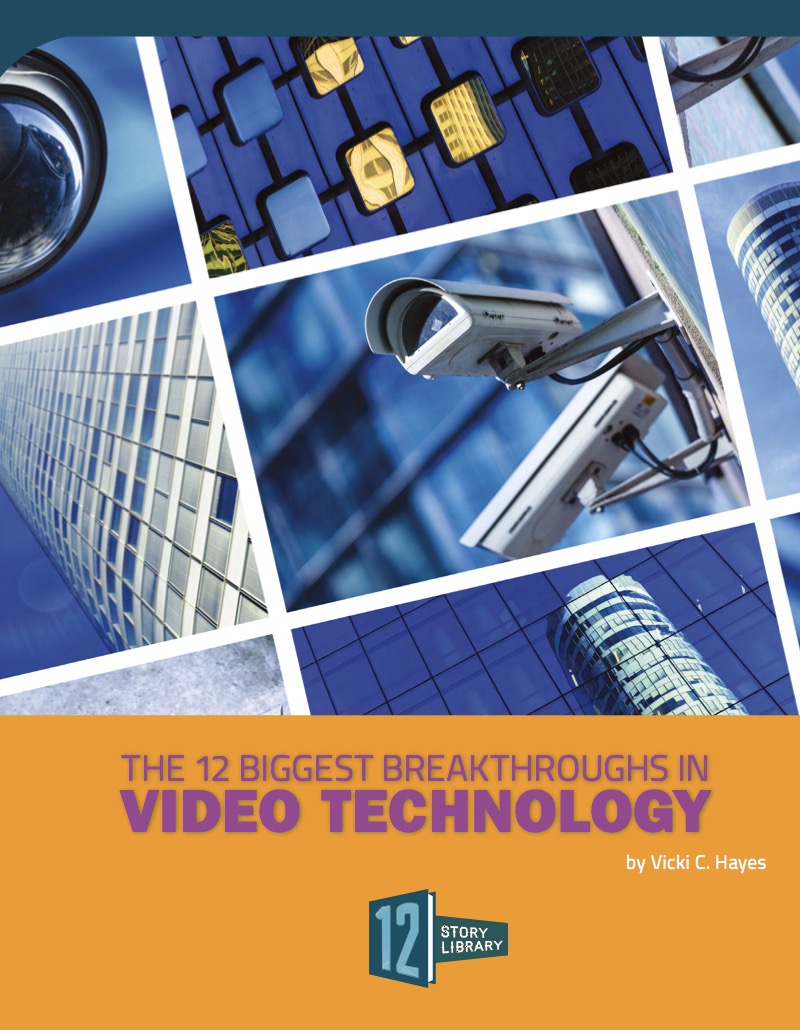 The 12 Biggest Breakthroughs in Video Technology book cover