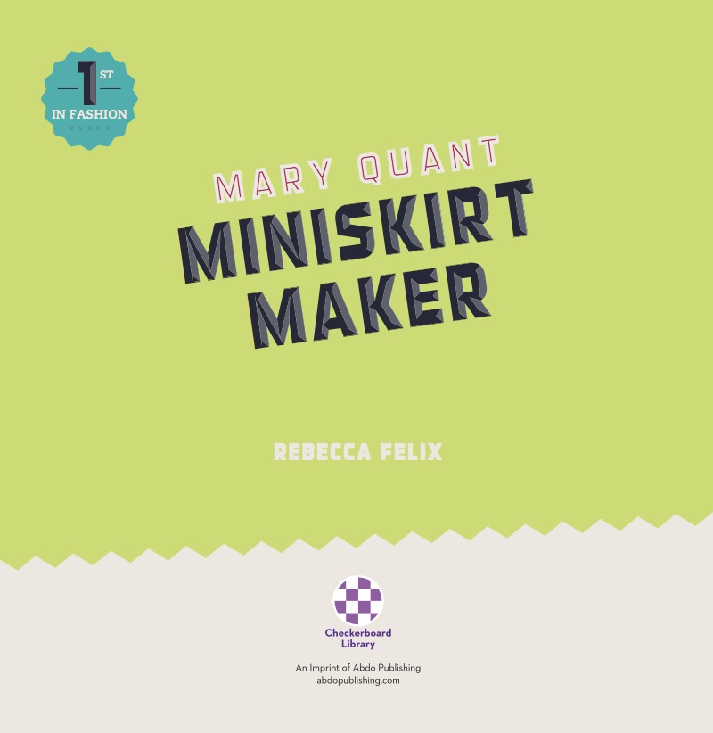 Mary Quant: Miniskirt Maker book cover