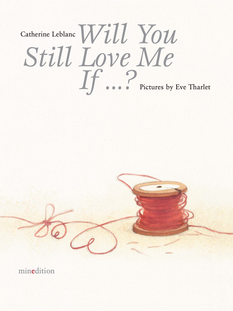 Will You Still Love Me, If . . . ? book cover