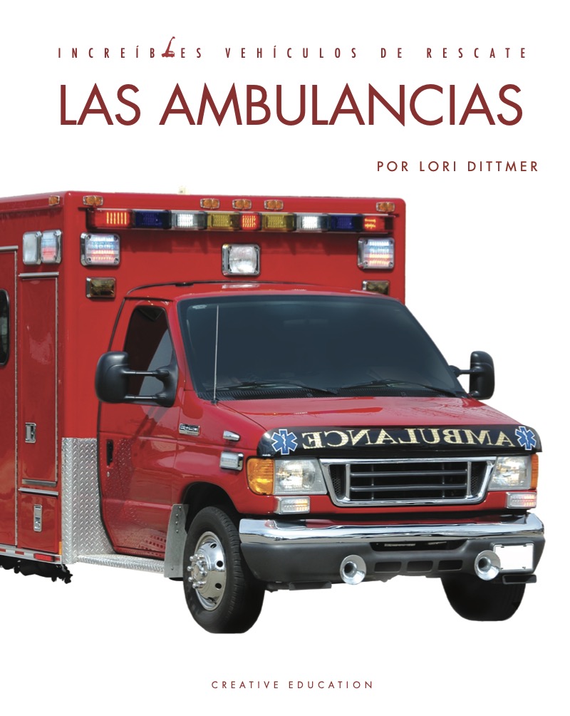 Incredibles Vehiculos de Rescate: Las Ambulancias book cover