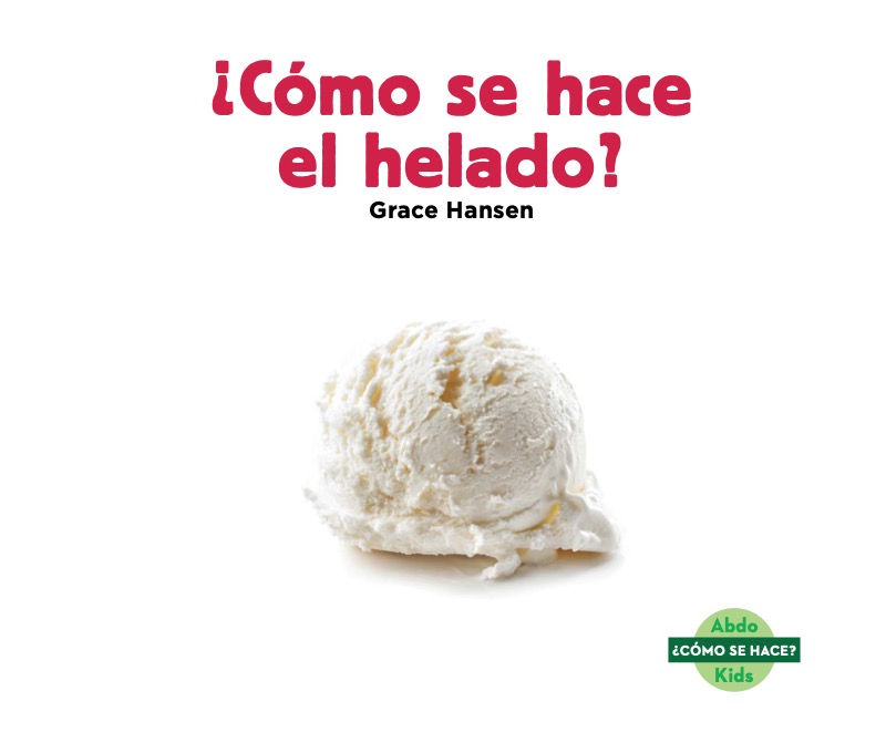 ¿Cómo se hace el helado? book cover
