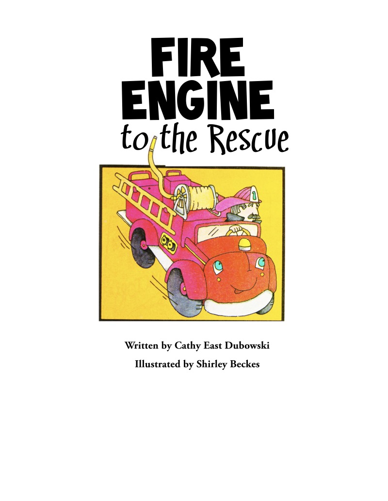 Fire Engine to the Rescue book cover
