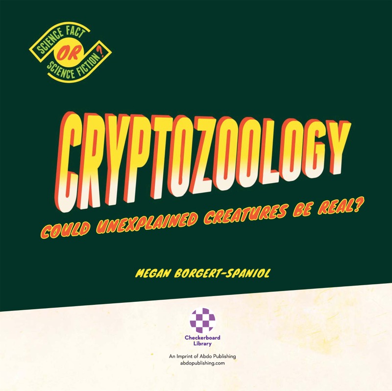 Cryptozoology: Could Unexplained Creatures Be Real? book cover