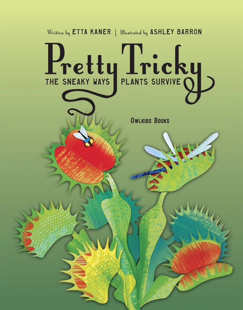 Pretty Tricky: The Sneaky Ways Plants Survive book cover