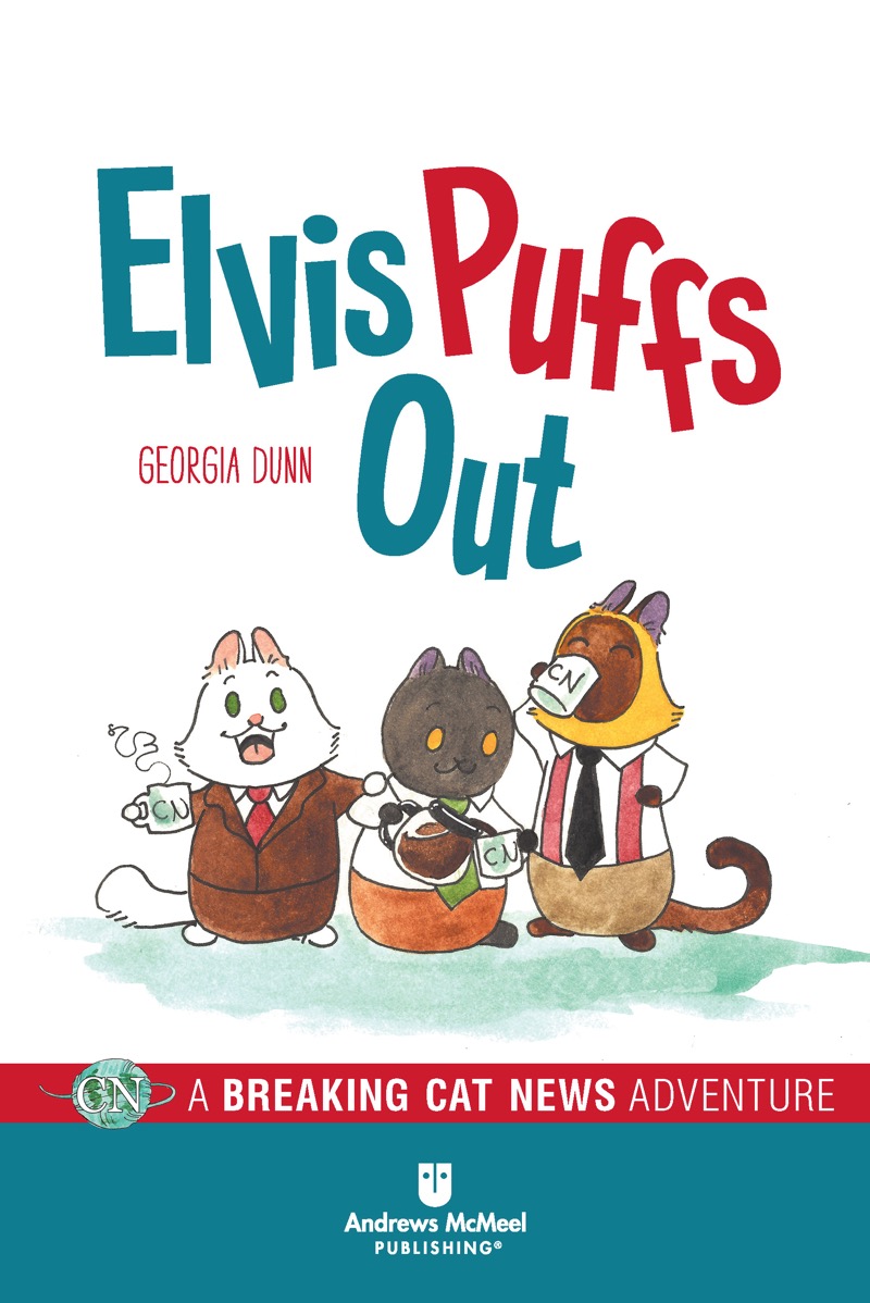 Elvis Puffs Out: A Breaking Cat News Adventure book cover