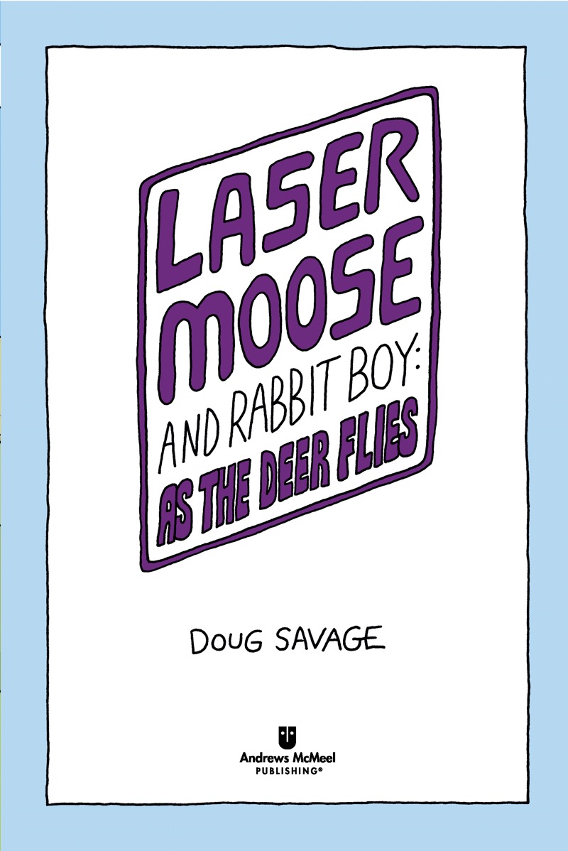 Laser Moose and Rabbit Boy: As the Deer Flies book cover