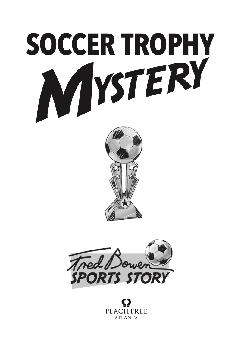 Fred Bowen Sports Story: Soccer Trophy Mystery book cover