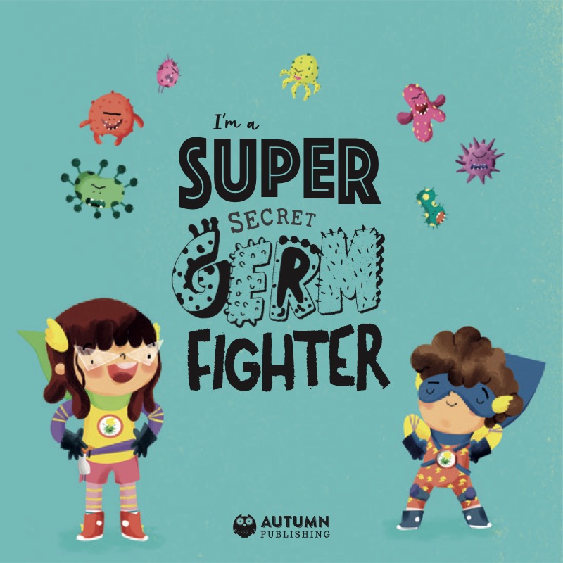 I'm a Super Secret Germ Fighter book cover