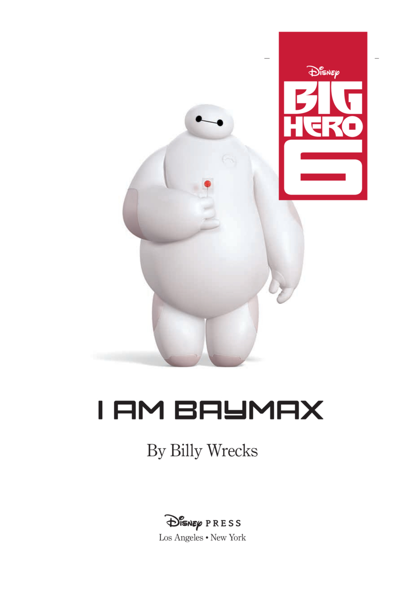 Big Hero 6: I Am Baymax book cover