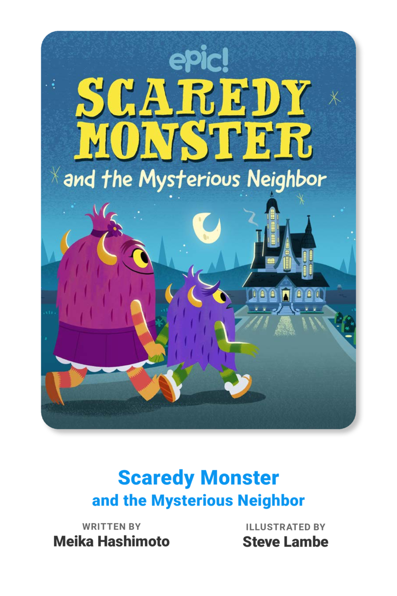 Scaredy Monster and the Mysterious Neighbor book cover