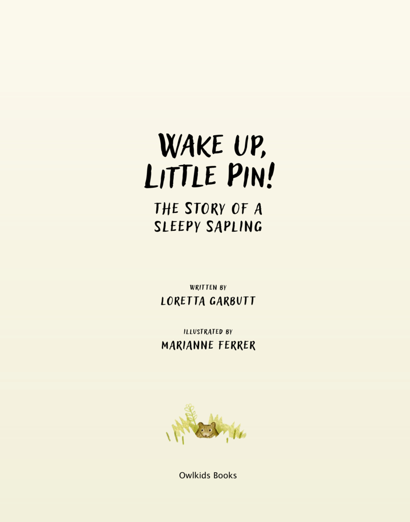 Wake Up, Little Pin!: The Story of a Sleepy Sapling book cover
