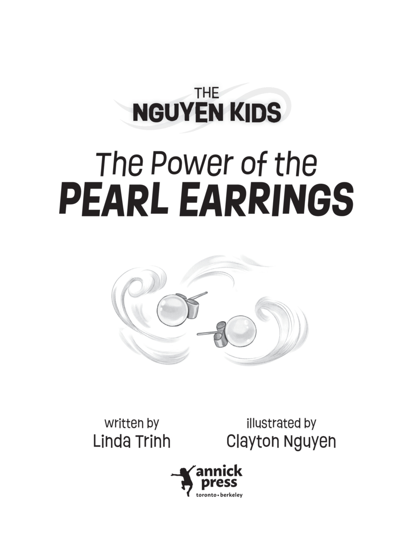 The Nguyen Kids: The Power of the Pearl Earrings book cover