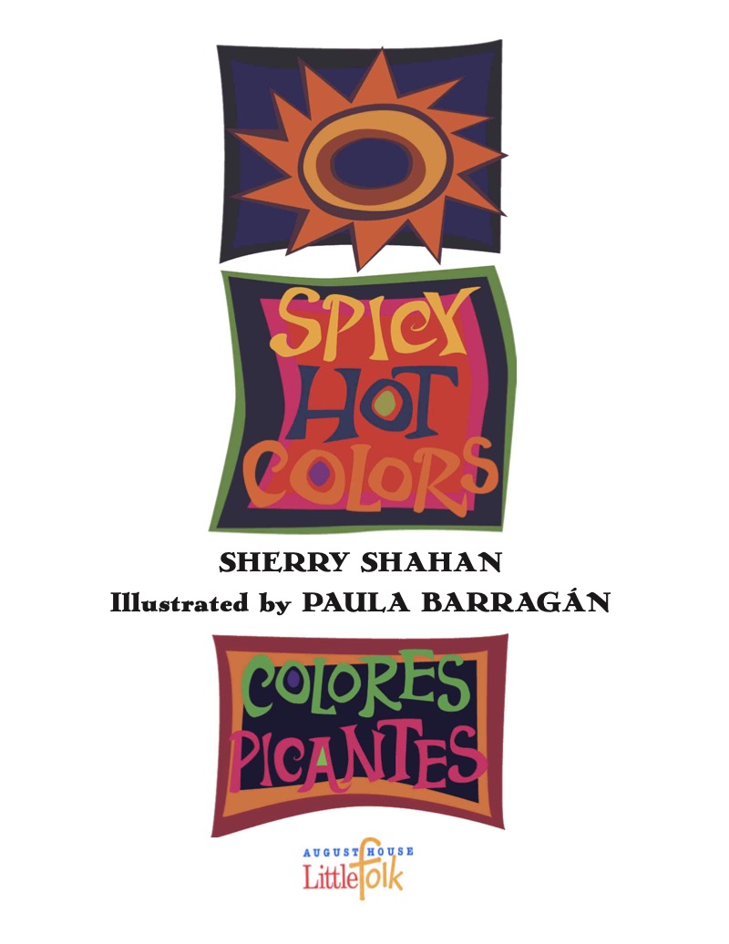 Spicy Hot Colors: Colores Picantes book cover