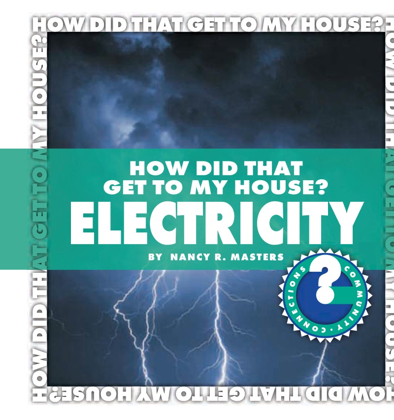 How Did That Get To My House? Electricity book cover