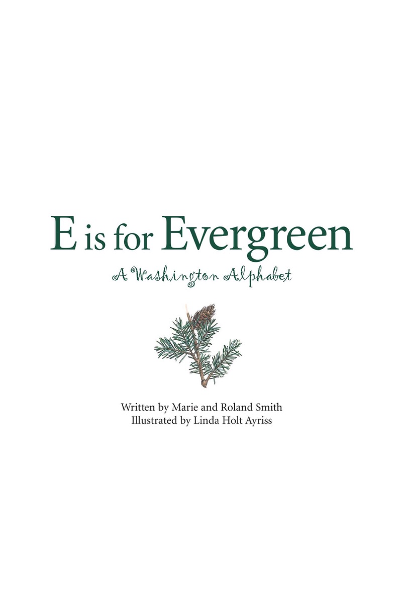 E is for Evergreen: A Washington Alphabet book cover