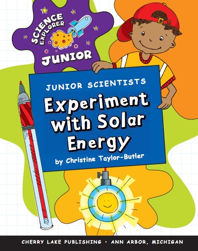 Junior Scientists: Experiment With Solar Energy book cover