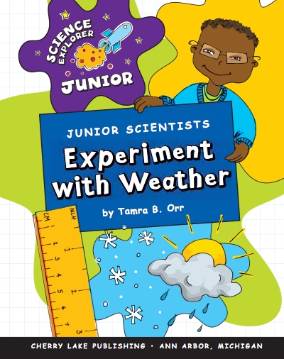 Junior Scientists: Experiment With Weather book cover