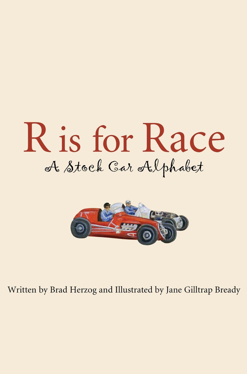R is for Race: A Stock Car Alphabet book cover