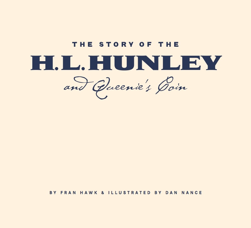 The Story Of The H.L. Hunley And Queenie's Coin book cover