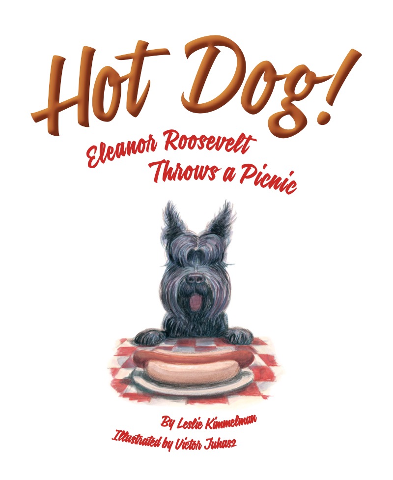 Hot Dog! Eleanor Roosevelt Throws a Picnic book cover