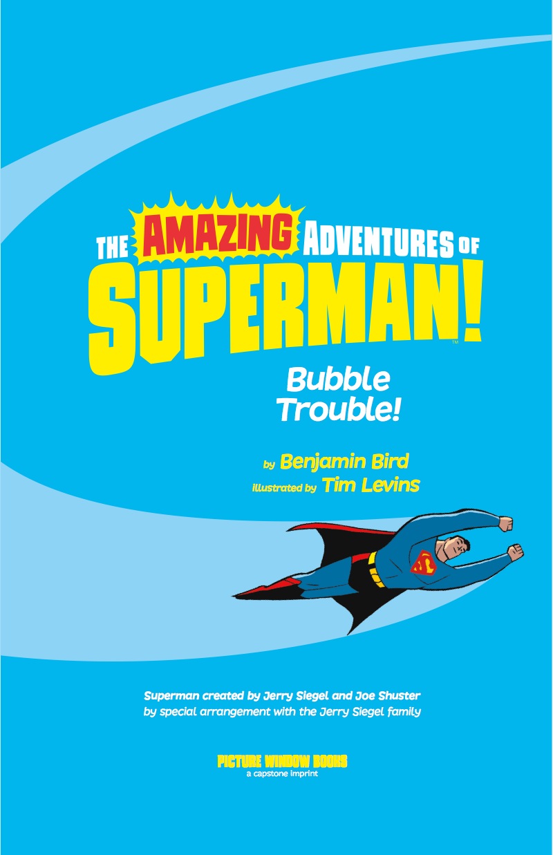 The Amazing Adventures of Superman!: Bubble Trouble! book cover