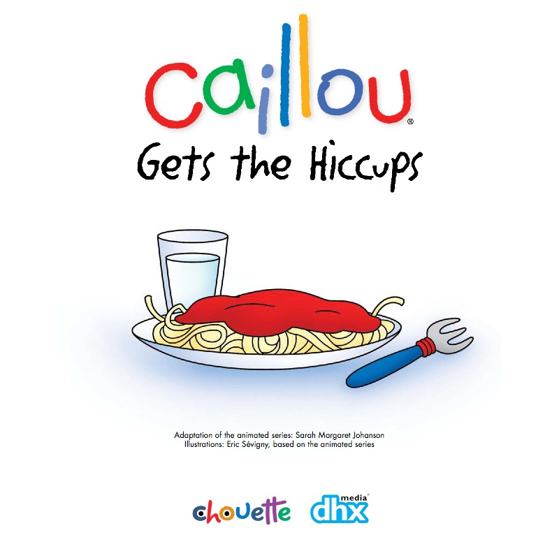 Caillou Gets the Hiccups! book cover