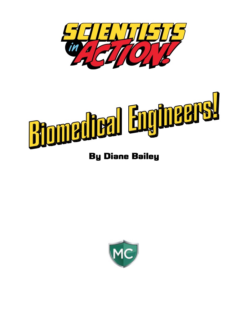 Biomedical Engineers! book cover