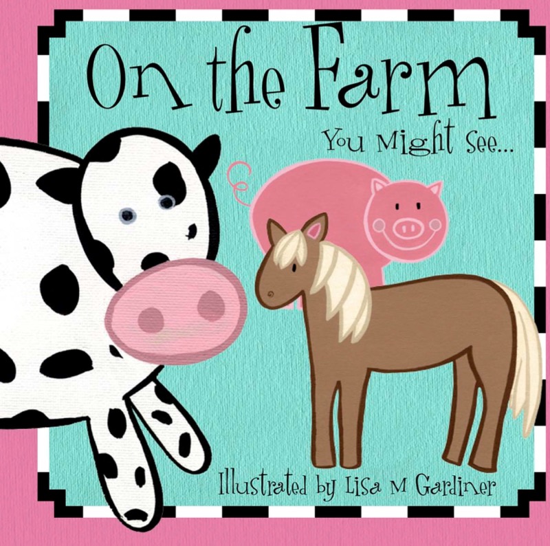 On The Farm You Might See… book cover