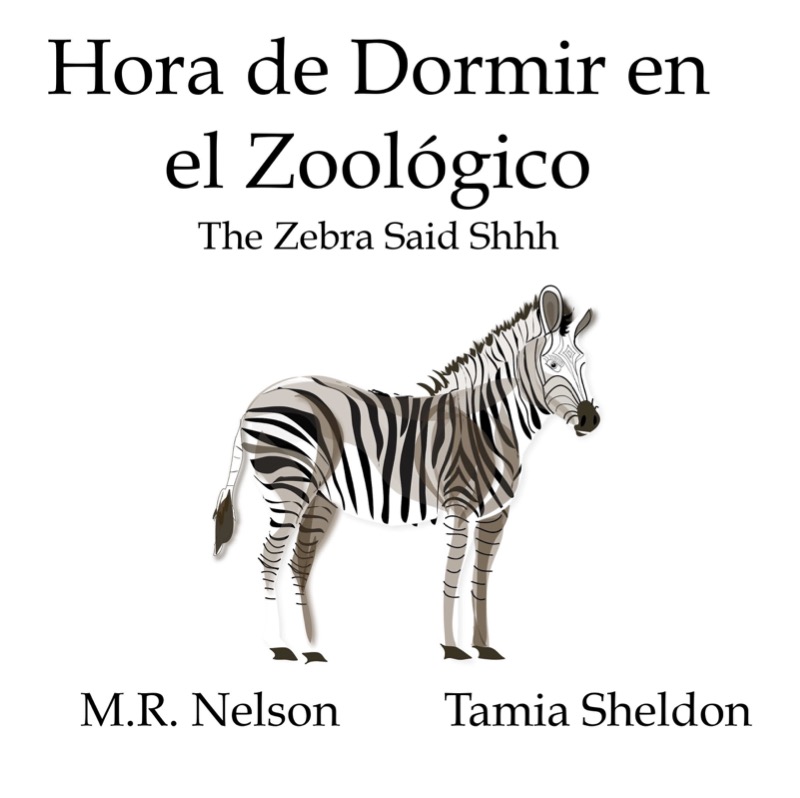 Hora de Dormir en el Zoológico/ The Zebra Said Shhh book cover