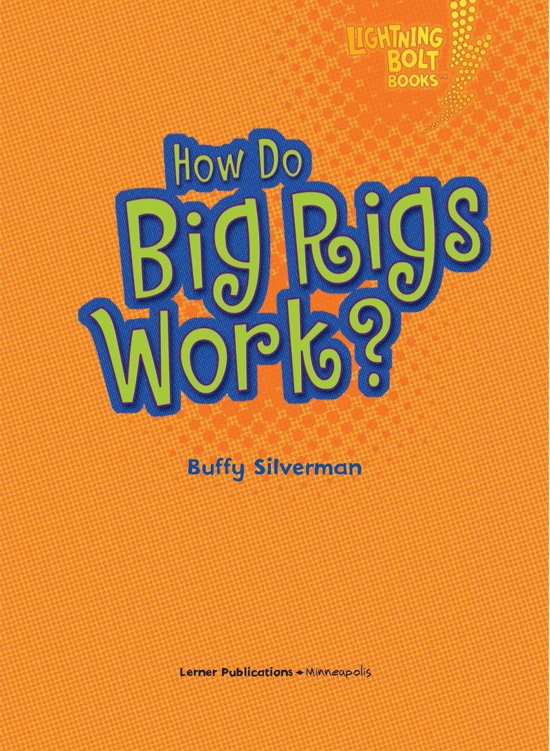 How Do Big Rigs Work? book cover