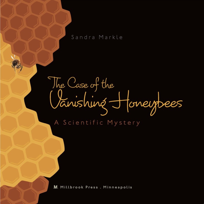 The Case of the Vanishing Honeybees: A Scientific Mystery book cover