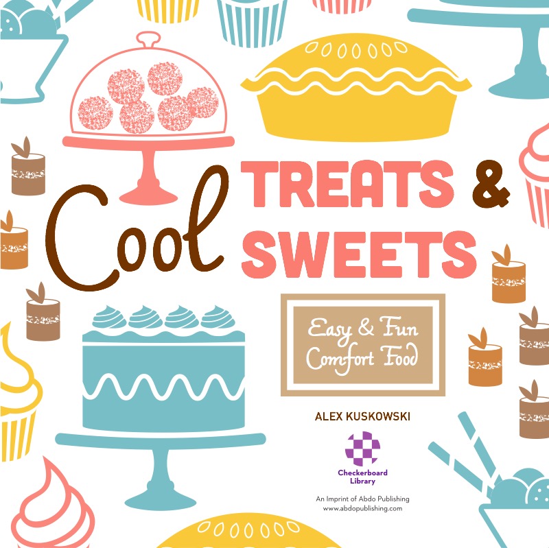 Cool Treat & Sweets: Easy & Fun Comfort Food book cover
