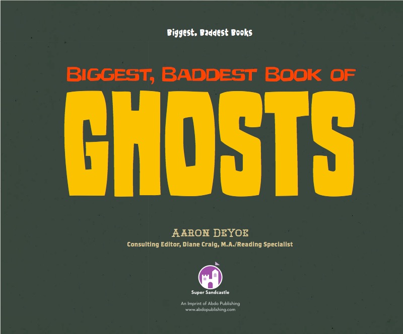 Biggest, Baddest Book of Ghosts book cover