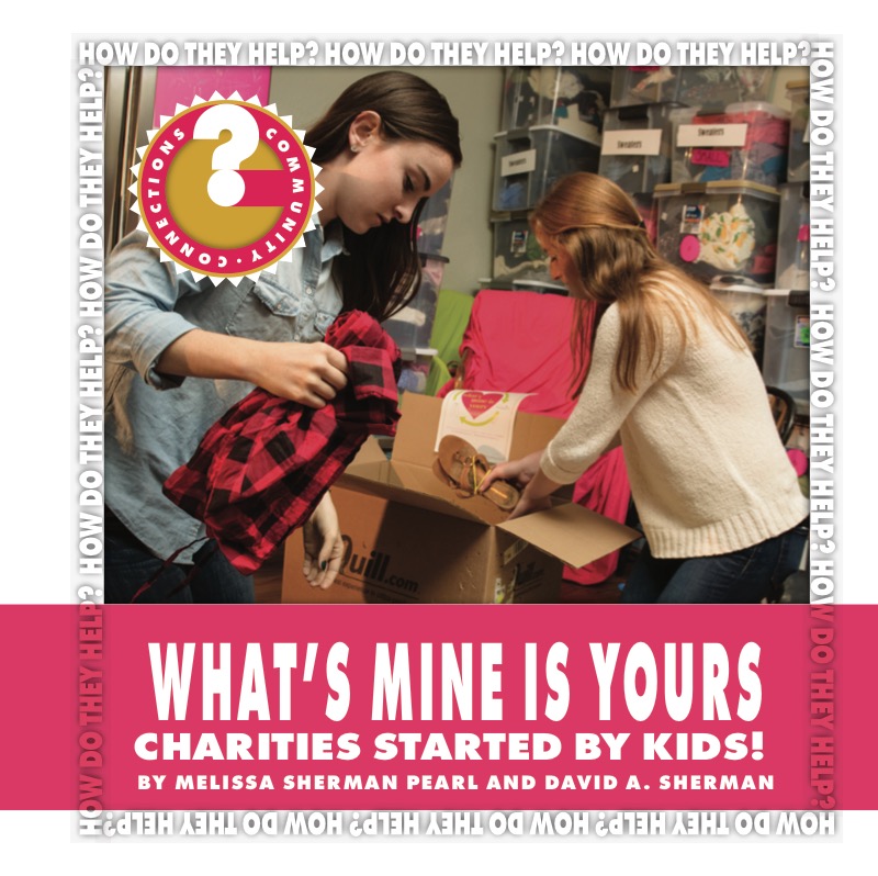 What's Mine Is Yours: Charities Started by Kids! book cover