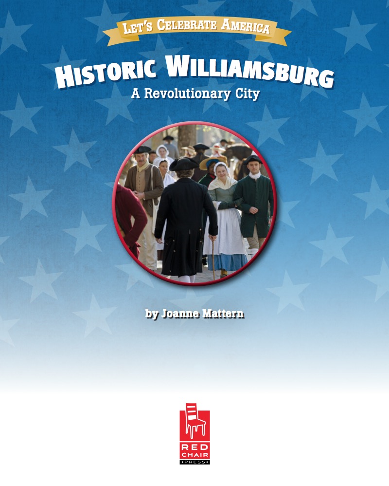 Historic Williamsburg: A Revolutionary City book cover