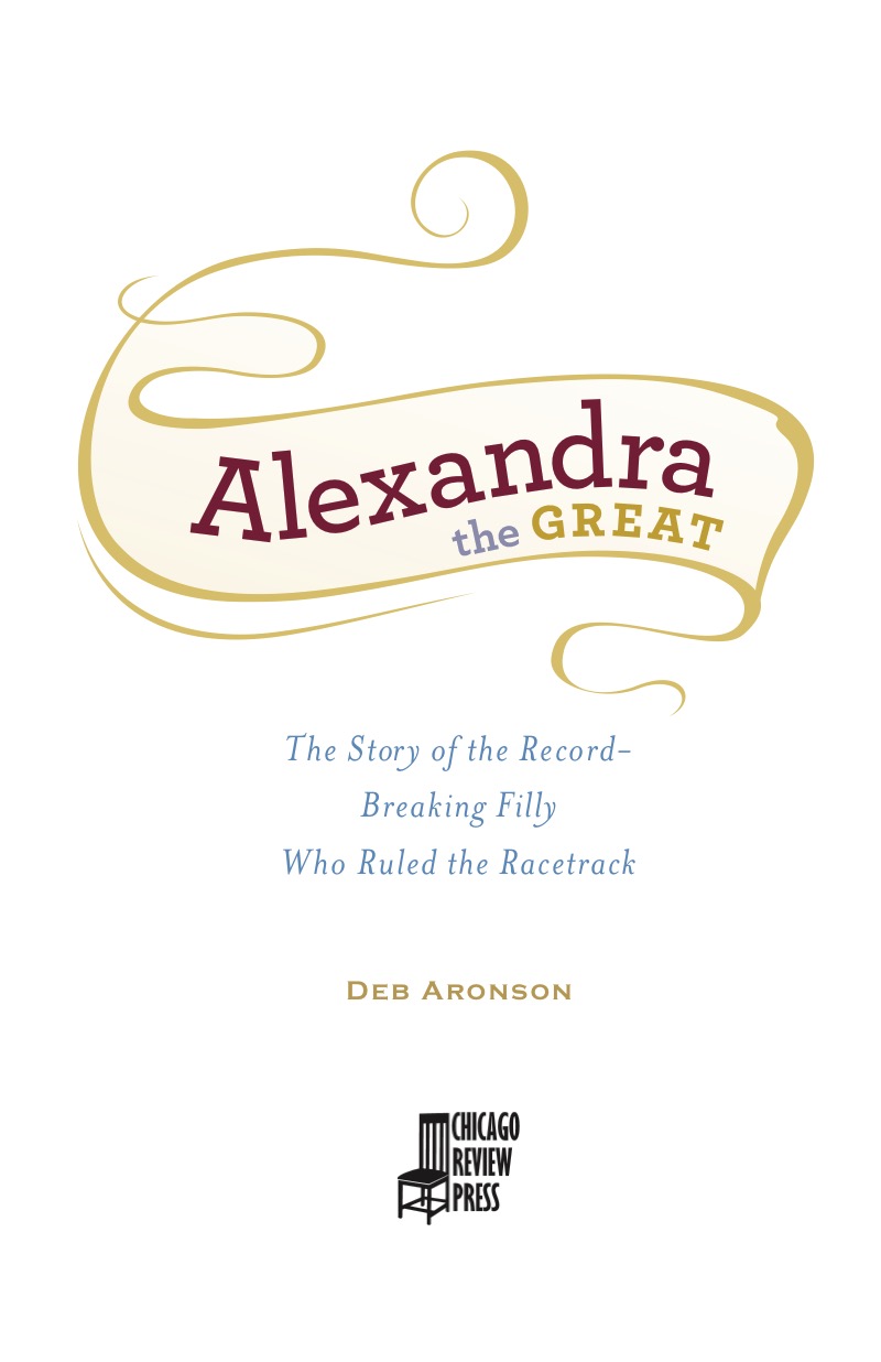 Alexandra the Great: The Story of the Record-Breaking Filly Who Ruled the Racetrack book cover