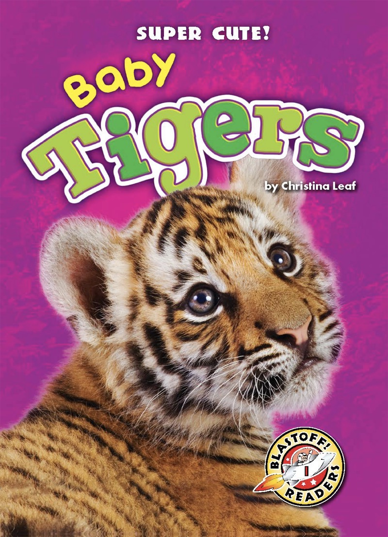 Super Cute! Baby Tigers book cover