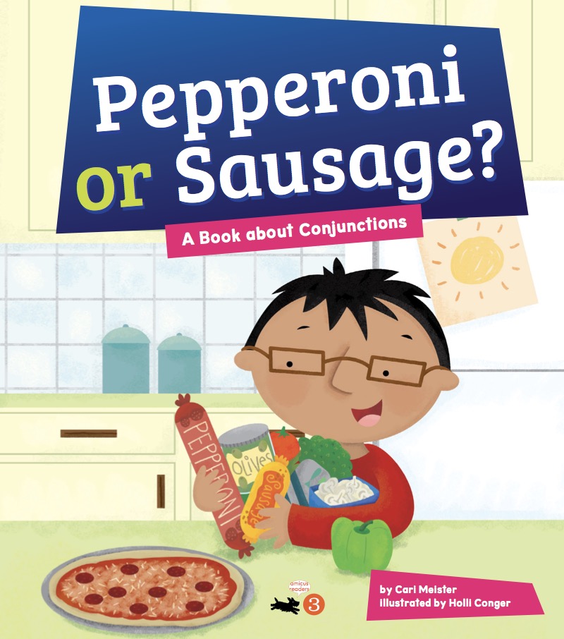 Pepperoni or Sausage? A Book about Conjunctions book cover