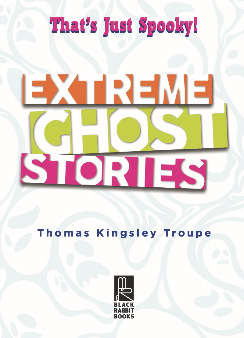 Extreme Ghost Stories book cover