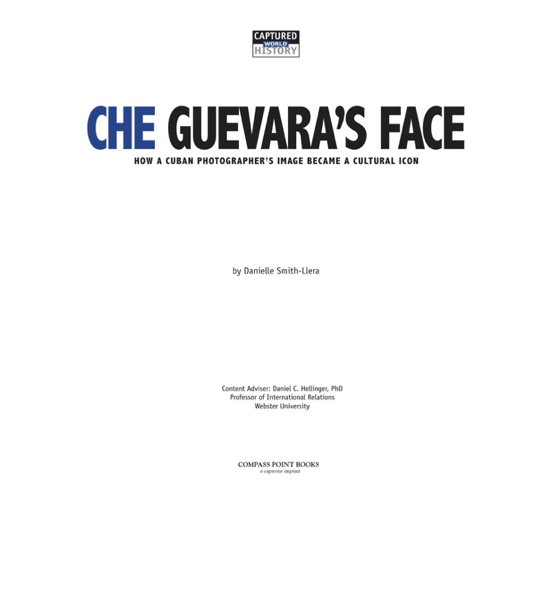 Che Guevara's Face: How a Cuban Photographer's Image Became a Cultural Icon book cover