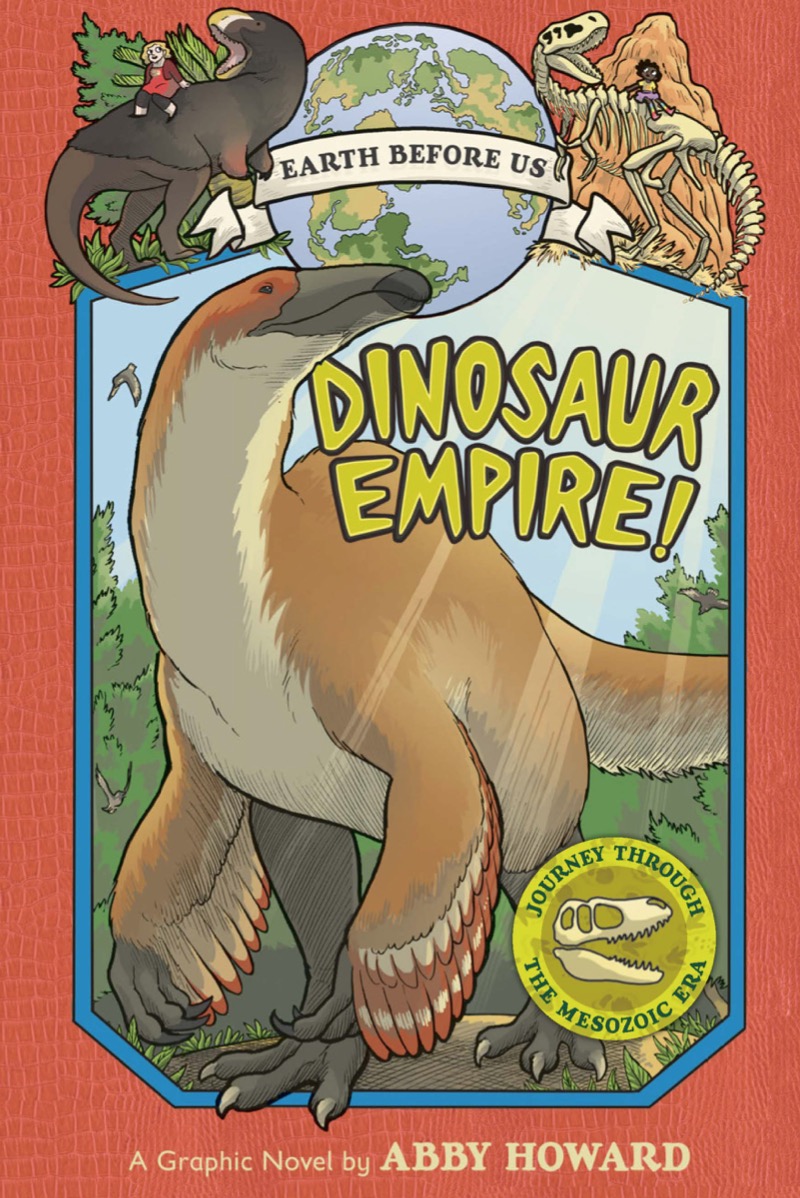 Dinosaur Empire! (Earth Before Us #1): Journey through the Mesozoic Era book cover